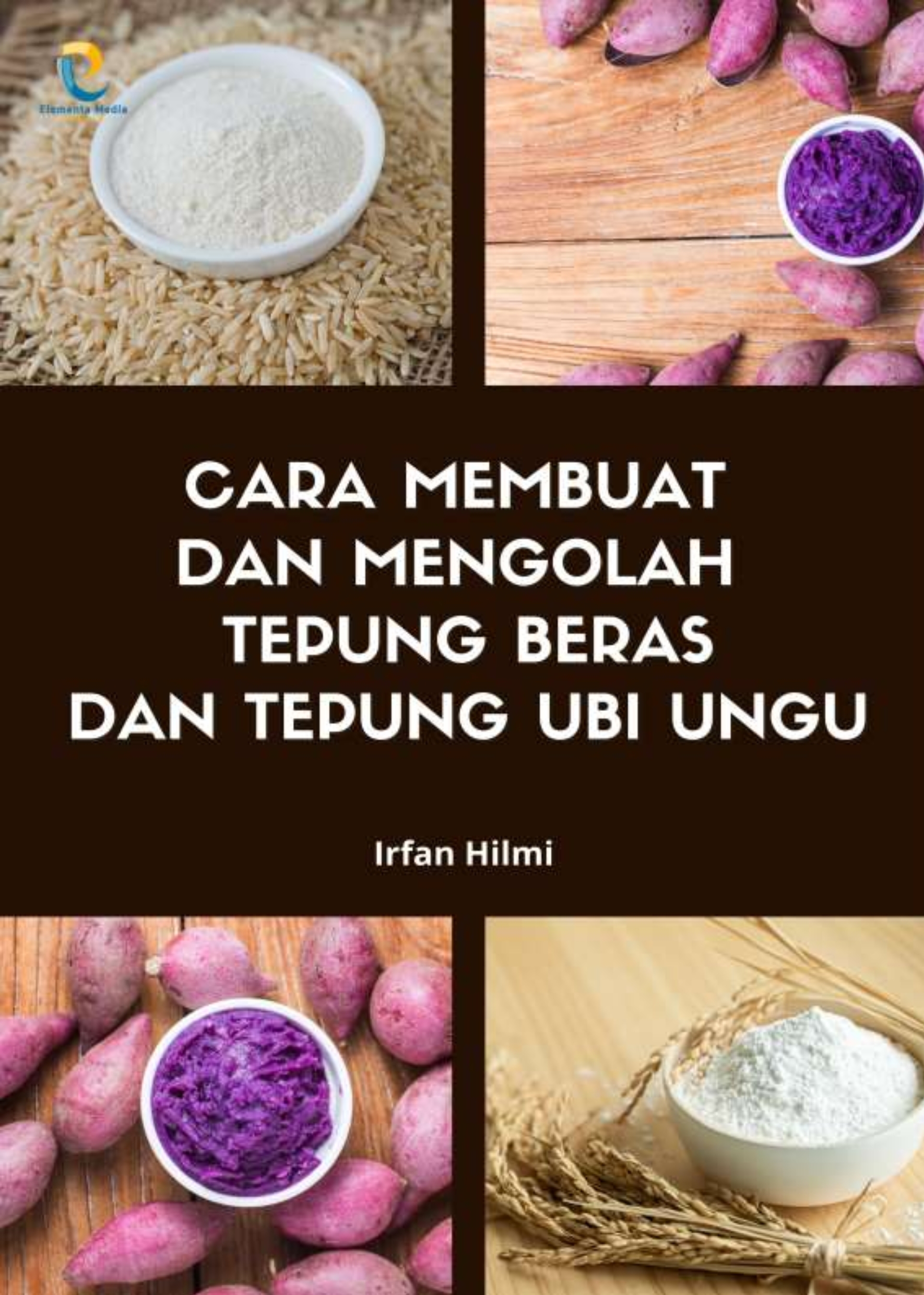 Cara Membuat dan Mengolah Tepung Beras dan Tepung Ubi Ungu